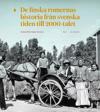 De finska romernas historia från svenska tiden till 2000-talet