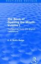 The Book of Opening the Mouth: Vol. I (Routledge Revivals)