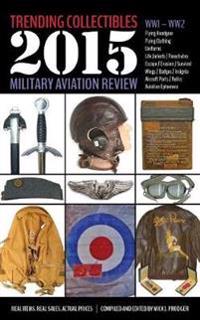 Trending Collectibles: 2015 Military Aviation Review-WW1 WW2