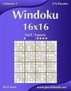 Windoku 16x16 - De Fácil a Experto - Volumen 2 - 276 Puzzles