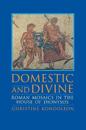 Domestic and Divine