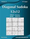 Diagonal Sudoku 12x12 - Difícil ao Extremo - Volume 8 - 276 Jogos
