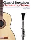 Classici Duetti Per Clarinetto E Chitarra: Facile Clarinetto! Con Musiche Di Brahms, Handel, Vivaldi E Altri Compositori