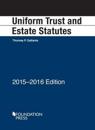 Uniform Trust and Estate Statutes 2015-2016