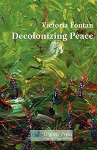Decolonizing Peace