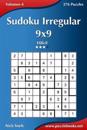 Sudoku Irregular 9x9 - Difícil - Volumen 4 - 276 Puzzles