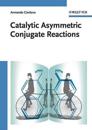 Catalytic Asymmetric Conjugate Reactions