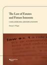 The Law of Estates and Future Interests