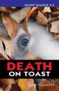 Death on Toast  (Sharp Shades)