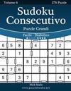 Sudoku Consecutivo Puzzle Grandi - Da Facile a Diabolico - Volume 6 - 276 Puzzle