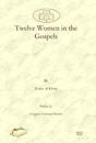 Twelve Women in the Gospels