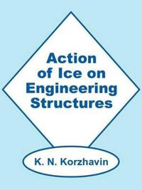 Action of Ice on Engineering Structures