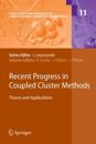 Recent Progress in Coupled Cluster Methods