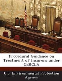 Procedural Guidance on Treatment of Insurers Under Cercla