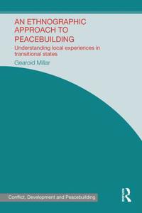 An Ethnographic Approach to Peacebuilding