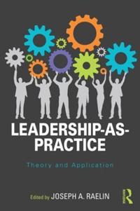 Leadership as Practice