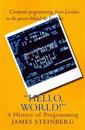 "Hello, World!": The History of Programming