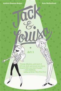 Jack & Louisa: ACT 1