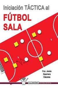Iniciacion Tactica Al Futbol Sala