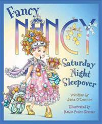 Fancy Nancy: Saturday Night Sleepover