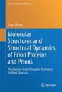Molecular Structures and Structural Dynamics of Prion Proteins and Prions