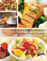 Acid Reflux Diet Cookbook Companion Food Journal