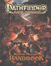 Pathfinder Player Companion Weapon Master's Handbook