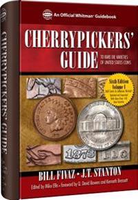 Cherrypickers' Guide to Rare Die Varieties of United States Coins: Volume I, Sixth Edition