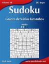 Sudoku Grades de Vários Tamanhos - Médio - Volume 38 - 282 Jogos