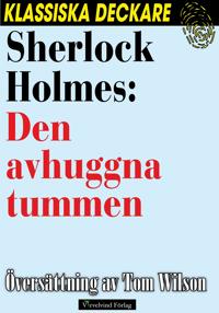 Sherlock Holmes: Den avhuggna tummen