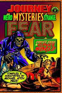 Journey Into Weird Mysteries of Strange Fear: Comics from the Gone World