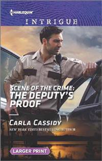 Scene of the Crime: The Deputy's Proof