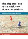 dispersal and social exclusion of asylum seekers