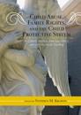 Child Abuse, Family Rights, and the Child Protective System