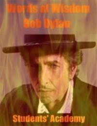 Words of Wisdom: Bob Dylan