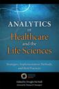 Analytics in Healthcare and the Life Sciences