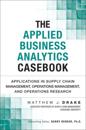 Applied Business Analytics Casebook, The