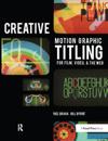 Creative Motion Graphic Titling