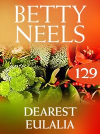 Dearest Eulalia (Mills & Boon M&B) (Betty Neels Collection, Book 129)