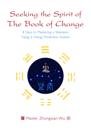 Seeking the Spirit of The Book of Change