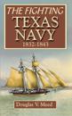 Fighting Texas Navy 1832-1843