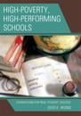 High-Poverty, High-Performing Schools