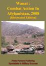 Wanat : Combat Action In Afghanistan, 2008 [Illustrated Edition]