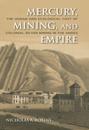 Mercury, Mining, and Empire