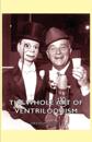 Whole Art of Ventriloquism