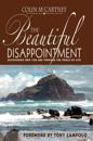 The Beautiful Disappointment