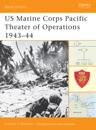 US Marine Corps Pacific Theater of Operations 1943 44
