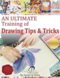 Ultimate  Training of  Drawings Tips & Tricks