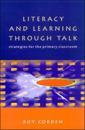 LITERACY and LEARNING THROUGH TALK