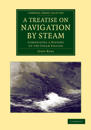 A Treatise on Navigation by Steam